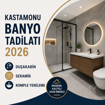 Kastamonu Banyo Tadilatı Fiyatları 2026 Komple Yenileme Rehberi